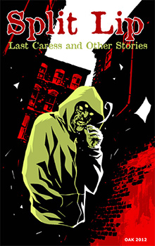 Split Lip: Last Caress and Other Stories cover